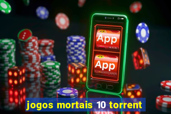 jogos mortais 10 torrent